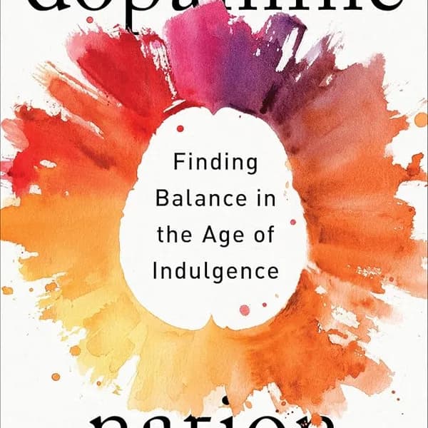 Dopamine Nation - Dr. Anna Lembke