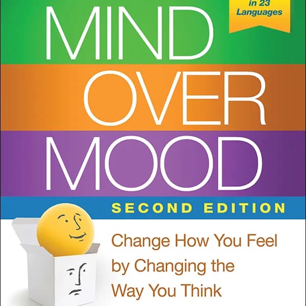 Mind Over Mood - Greenberger & Padesky