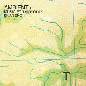Brian Eno: Ambient 1 - Music for Airports