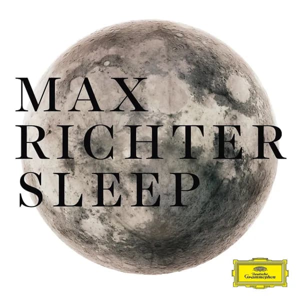 Max Richter: Sleep (8-hour version)